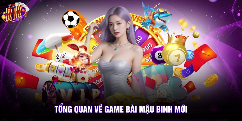 Game Bài Mậu Binh - 6 Bí Kíp Chơi Tại Rikvip Đỉnh Cao 2 Tổng quan về game bài Mậu Binh mới